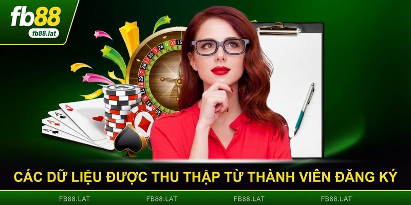 Các dữ liệu được thu thập từ thành viên đăng ký