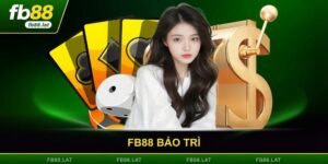 FB88 Bảo Trì - Cập Nhật Hệ Thống, Nâng Cấp Trải Nghiệm