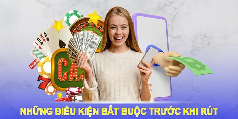 Những điều kiện bắt buộc trước khi rút