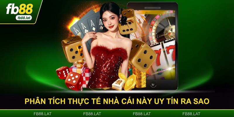 Phân tích thực tế nhà cái này uy tín ra sao