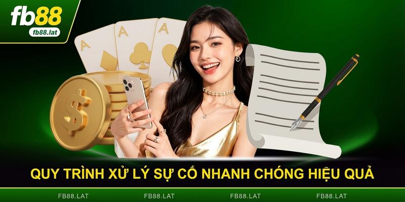 Quy trình xử lý sự cố nhanh chóng hiệu quả